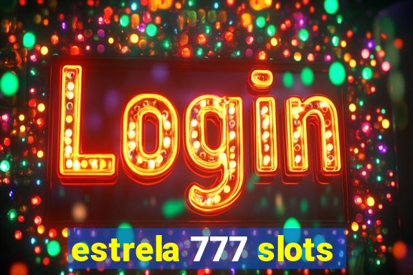 estrela 777 slots